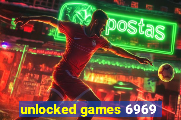 unlocked games 6969